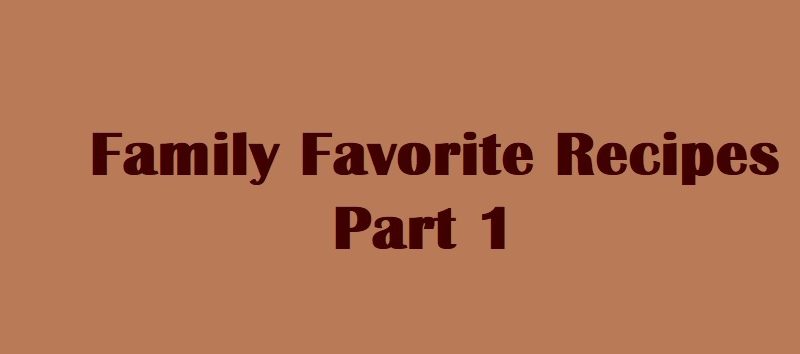 Family favorite recipes